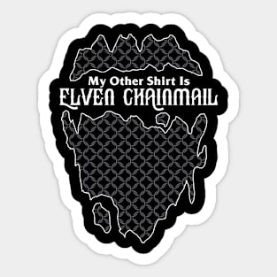 My Other Shirt is Elven Chainmail Dungeons & Dragons Sticker